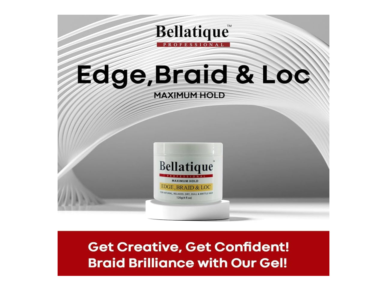 BELLATIQUE EDGE, BRAID & LOC
